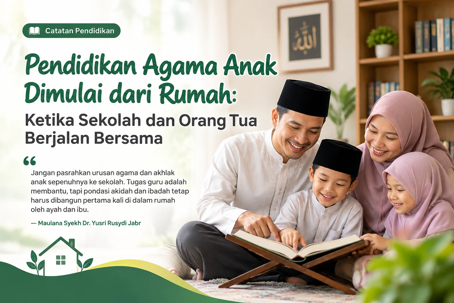 Pendidikan Agama Anak Dimulai dari Rumah